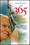 Giovanni Paolo II - 365 giorni con il Papa del coraggio